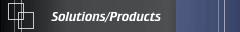 Solutions/Products